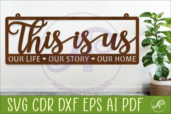 Download This is Us Family Sign SVG Laser Cut - Sign Collection