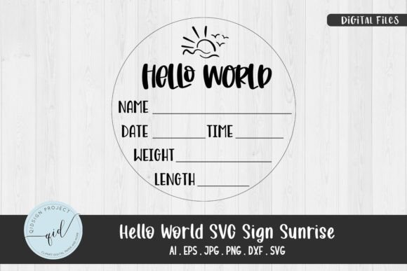 Download Hello World SVG Sign Sunrise, Baby Stats - Sign Collection