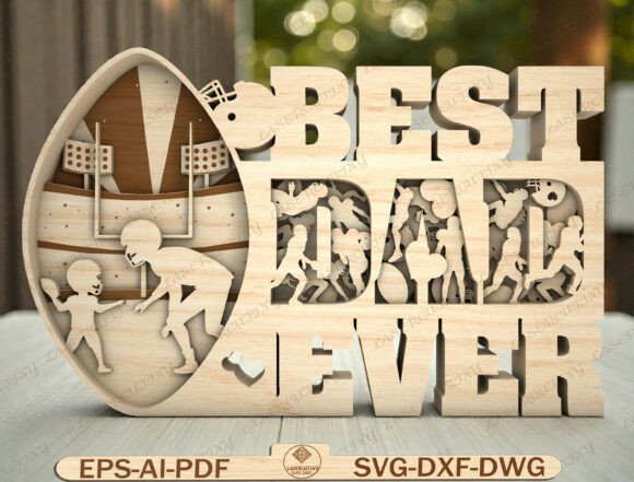 Download Best Dad Ever Wooden Sign Laser Cut File - Sign Collection