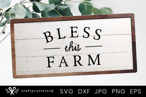 Download Bless This Farm | Family Farm | Farm Sign - Sign Collection