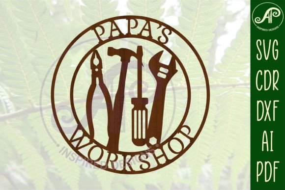 Download Papa's Workshop Tools Sign SVG Cut File - Sign Collection