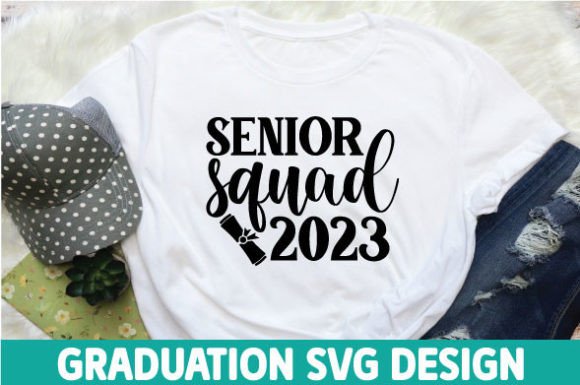 Download Graduation Svg Design, Senior Squad 2023 - Sign Collection