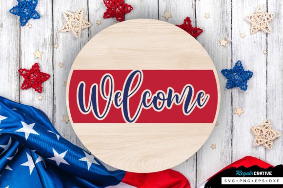 Download Welcome SVG Design,July 4th Svg SIGN - Sign Collection