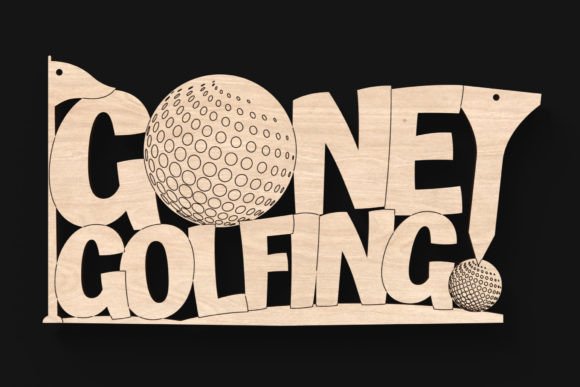 Download Gone Golfing Laser Cut Sign - Sign Collection