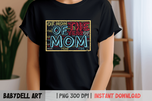 Download Mom of the Year T-Shirt - Custom Designs - Sign Collection