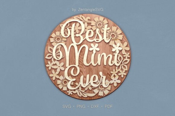 Download Best Mimi Ever 3D SVG Laser Cut Sign - Sign Collection